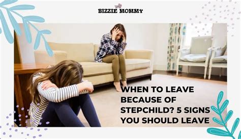 When to leave because of stepchild. Things To Know About When to leave because of stepchild. 